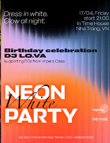 Neon White Party, 17 April